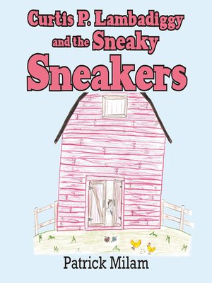 cover image of Curtis P. Lambadiggy and the Sneaky Sneakers